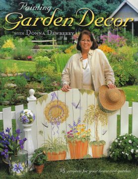 Painting Garden Decor - Donna Dewberry